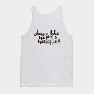 Dance like no one's watching Tank Top